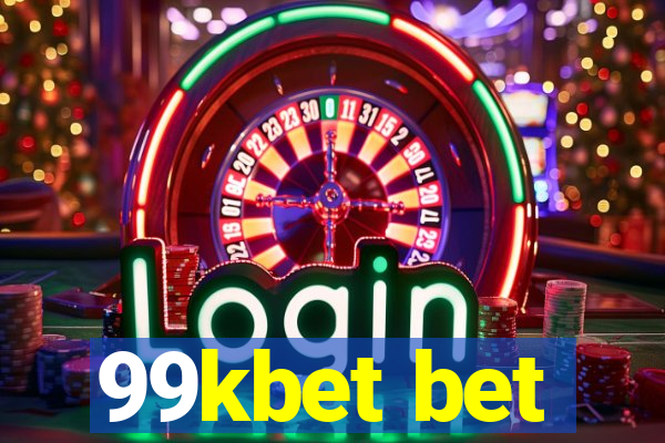 99kbet bet