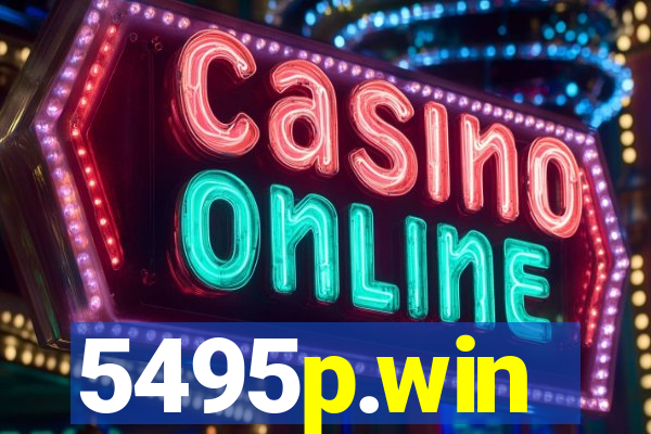 5495p.win