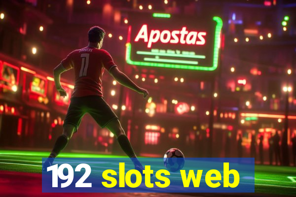 192 slots web