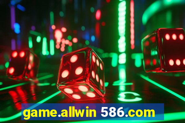 game.allwin 586.com