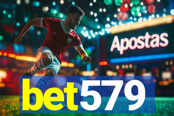 bet579