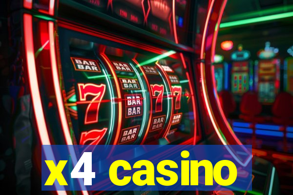 x4 casino