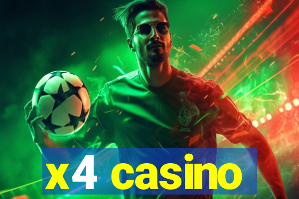 x4 casino
