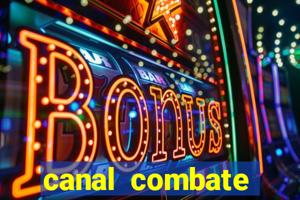 canal combate online ao vivo multicanais