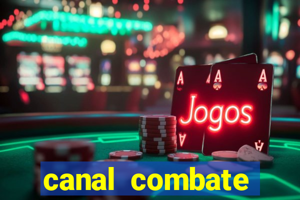 canal combate online ao vivo multicanais