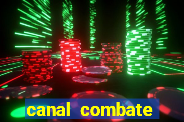 canal combate online ao vivo multicanais