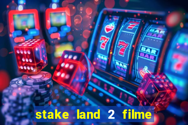 stake land 2 filme completo dublado