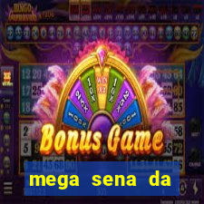 mega sena da virada 2025