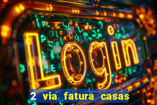 2 via fatura casas bahia bradescard