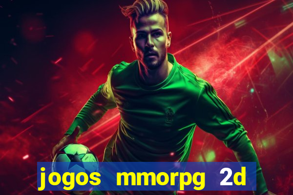 jogos mmorpg 2d para android