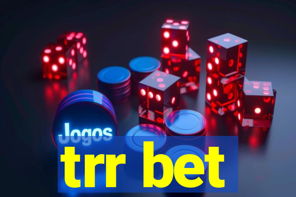 trr bet