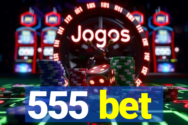 555 bet
