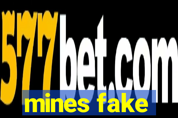 mines fake