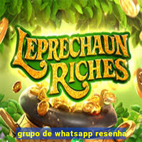 grupo de whatsapp resenha
