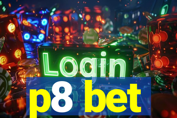p8 bet