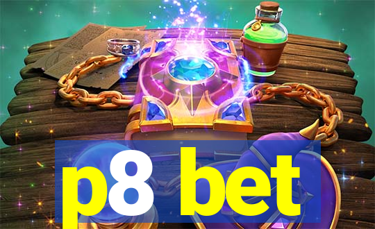 p8 bet