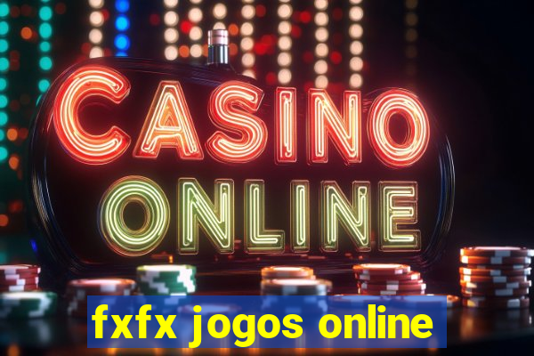 fxfx jogos online