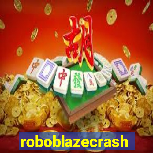 roboblazecrash