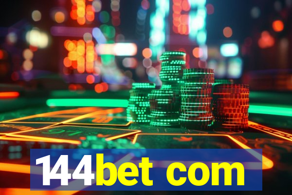 144bet com