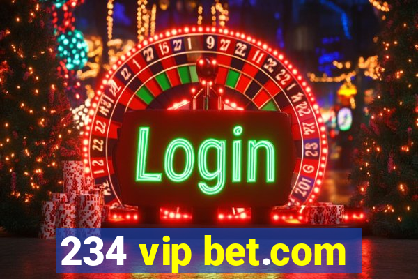 234 vip bet.com