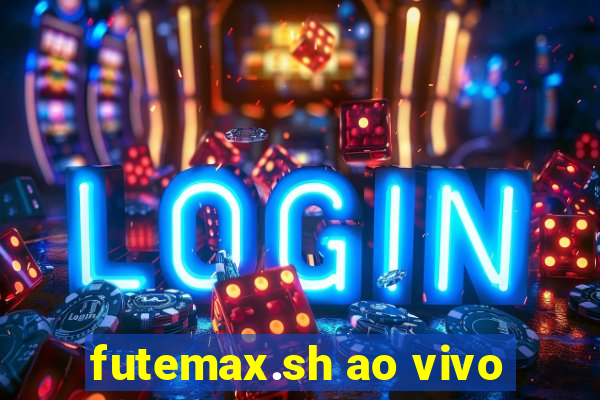 futemax.sh ao vivo