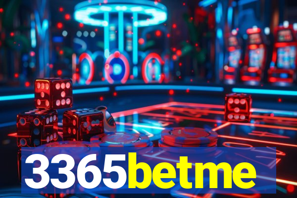 3365betme