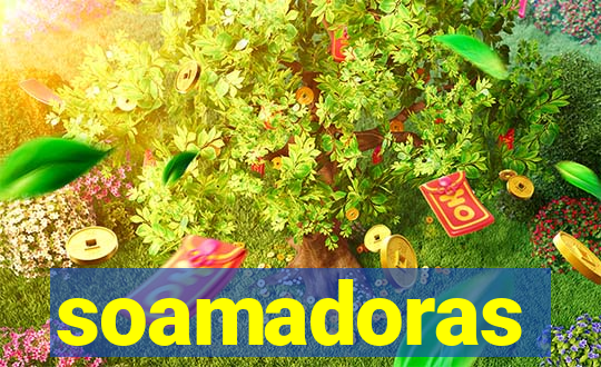 soamadoras