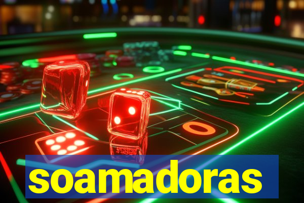 soamadoras