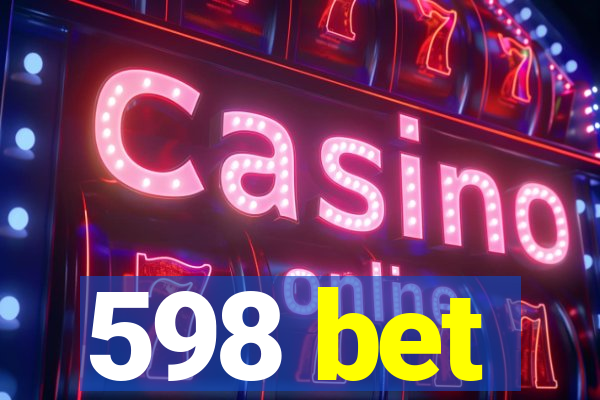 598 bet