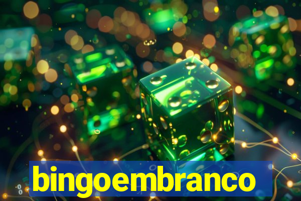 bingoembranco