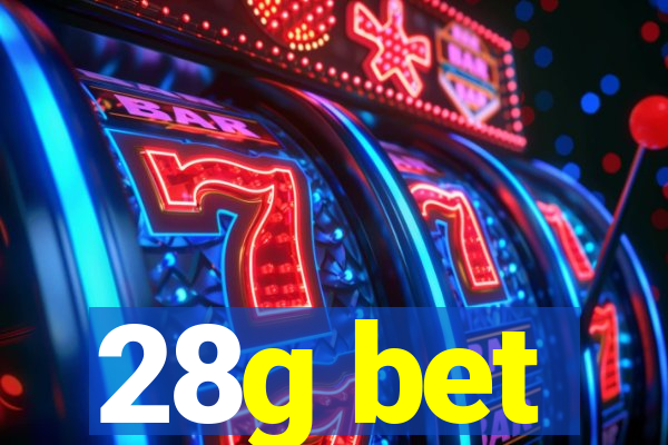 28g bet