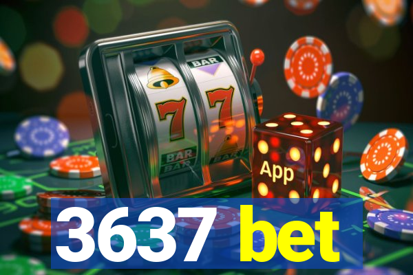 3637 bet