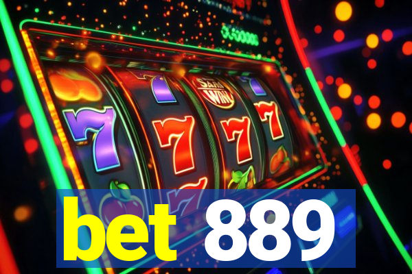 bet 889