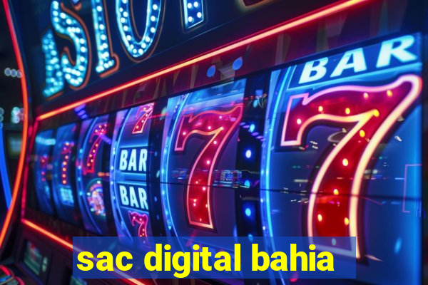 sac digital bahia