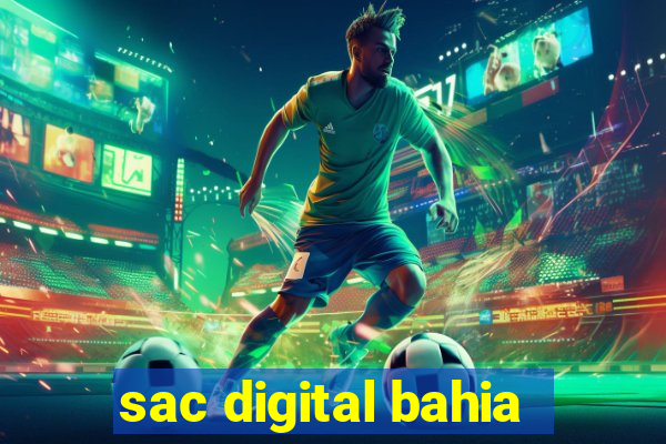 sac digital bahia