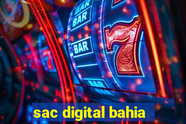 sac digital bahia