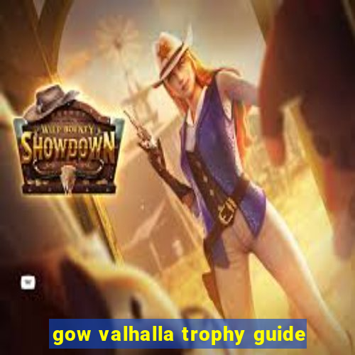 gow valhalla trophy guide