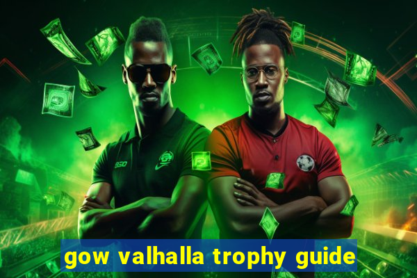 gow valhalla trophy guide