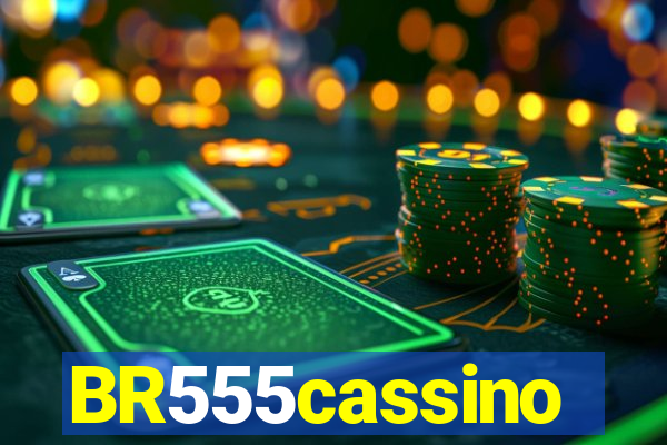 BR555cassino