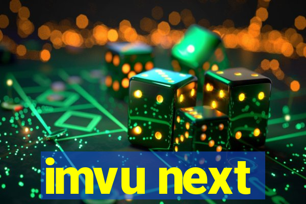 imvu next