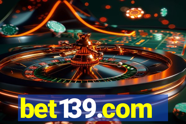 bet139.com