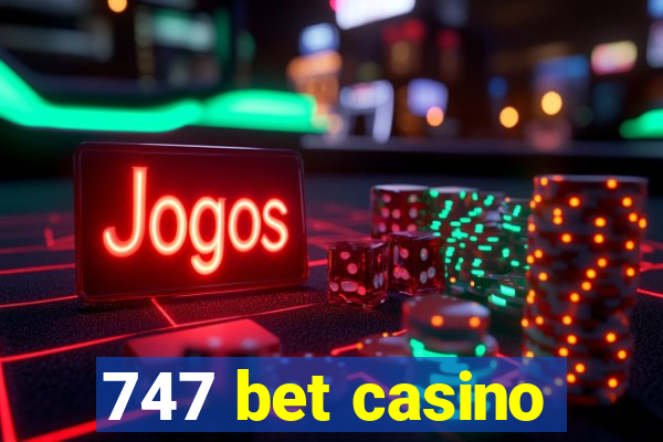 747 bet casino