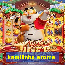 kamilinha erome