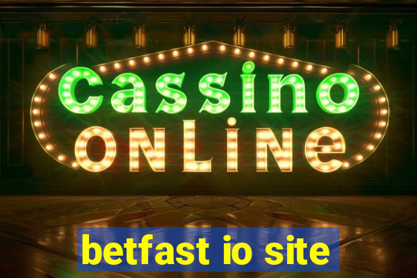 betfast io site