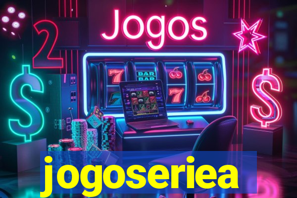 jogoseriea