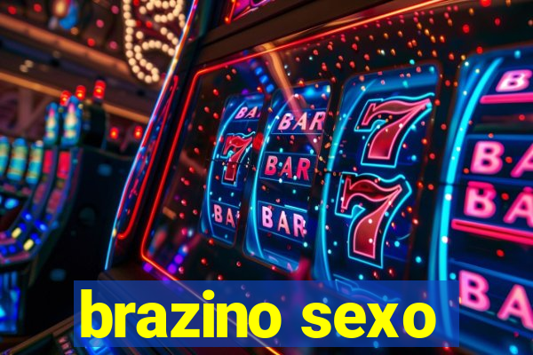 brazino sexo
