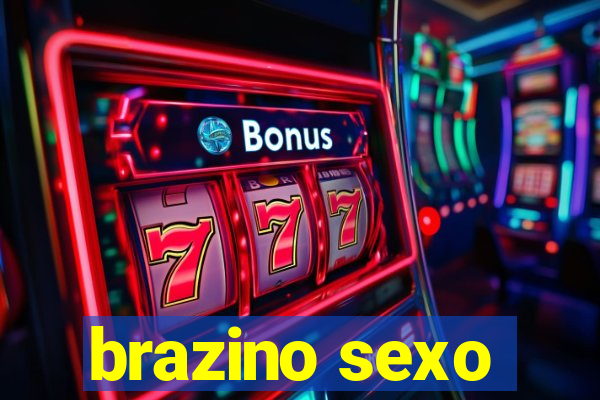 brazino sexo