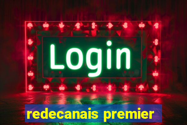redecanais premier