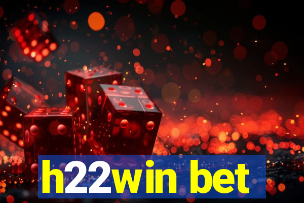 h22win bet