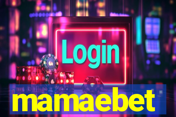 mamaebet